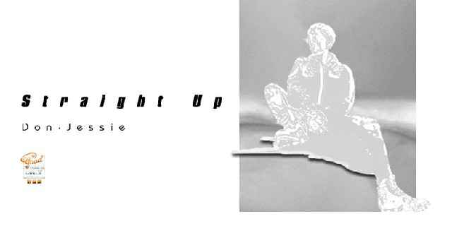 “说唱巫师”Don·Jessie单曲《Straight Up》上线 超强低音炸裂来袭